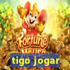 tigo jogar