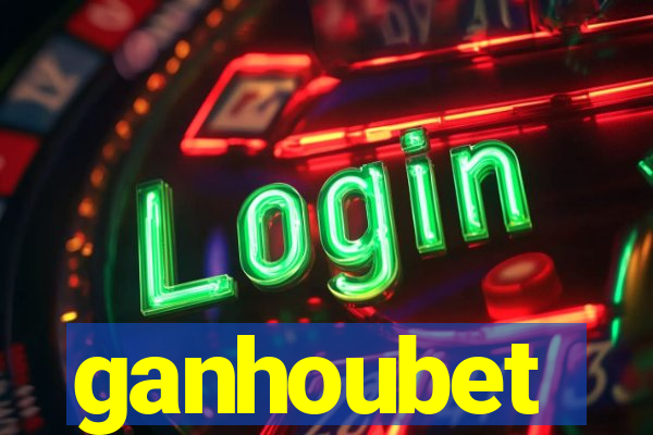 ganhoubet