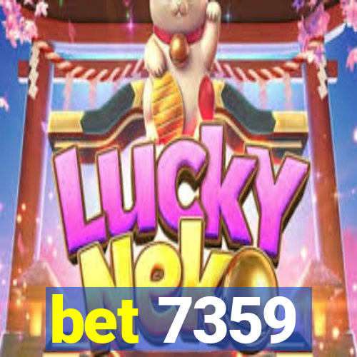 bet 7359