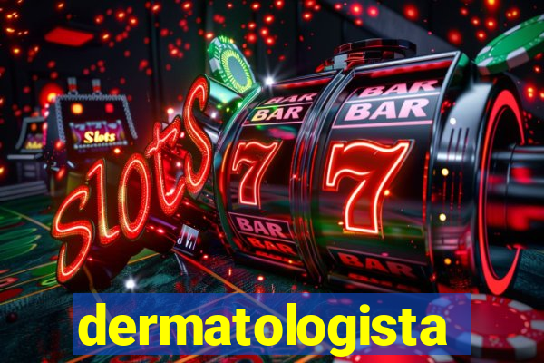 dermatologista quanto ganha