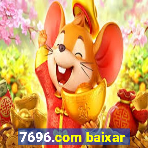 7696.com baixar