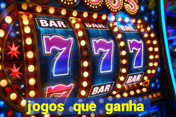 jogos que ganha dinheiro sem investir