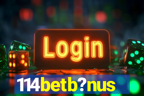 114betb?nus