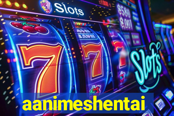 aanimeshentai