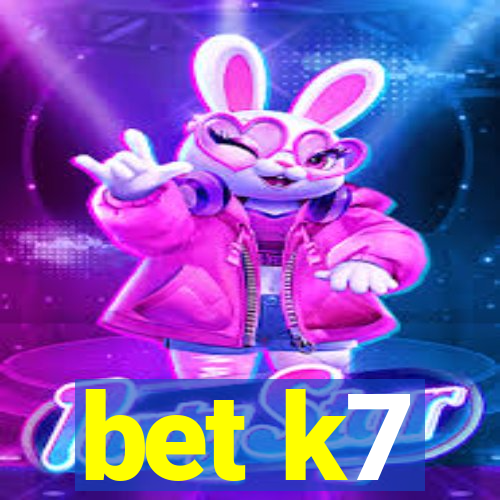 bet k7