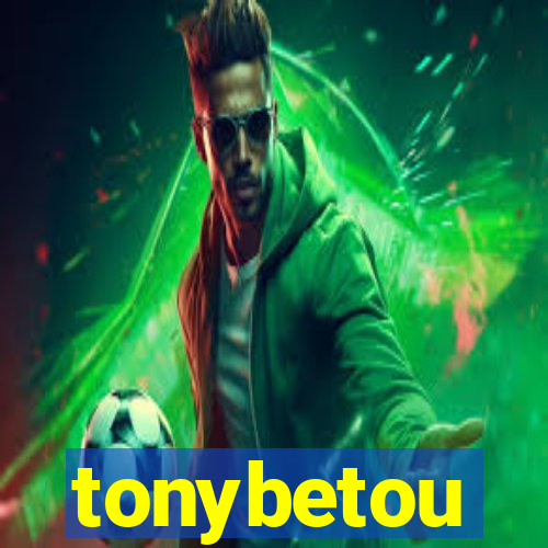 tonybetou