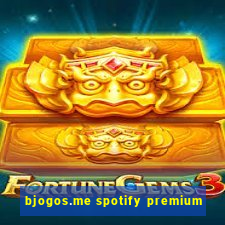 bjogos.me spotify premium