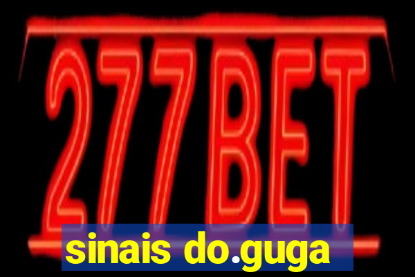 sinais do.guga