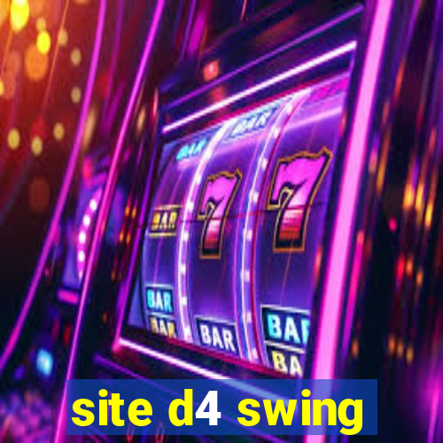 site d4 swing