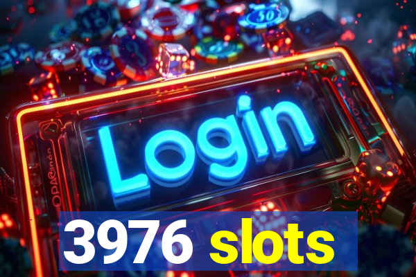 3976 slots
