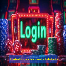 trabalho extra contabilidade