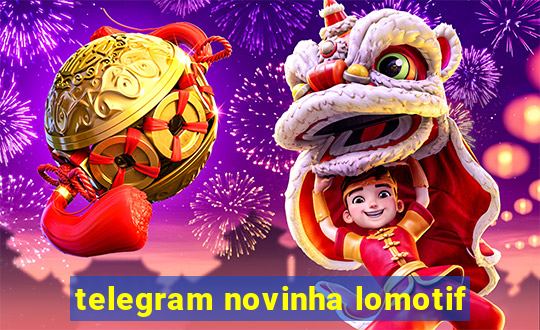telegram novinha lomotif