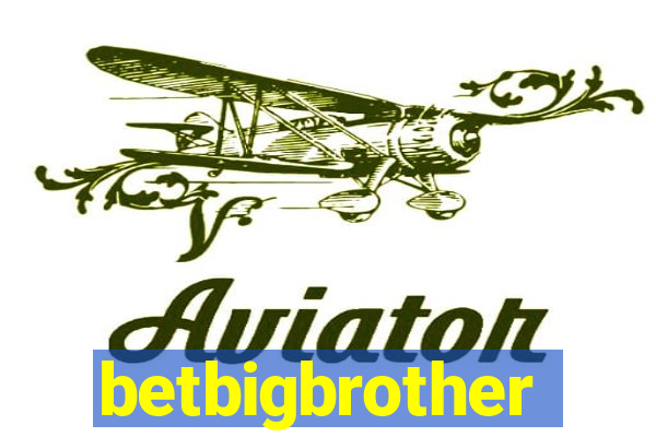 betbigbrother