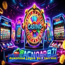 download jogos ps3 torrent