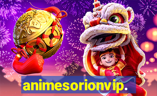 animesorionvip.net