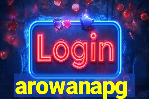 arowanapg
