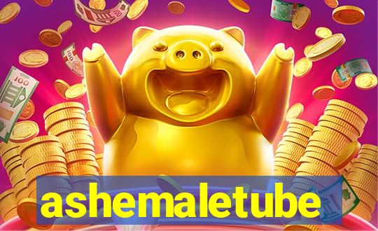 ashemaletube