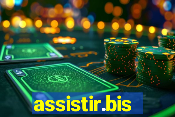 assistir.bis