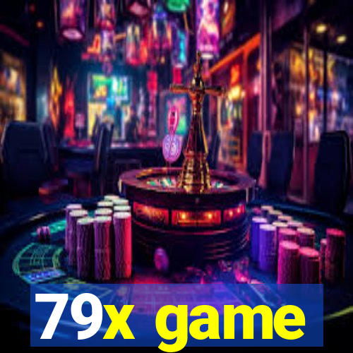 79x game