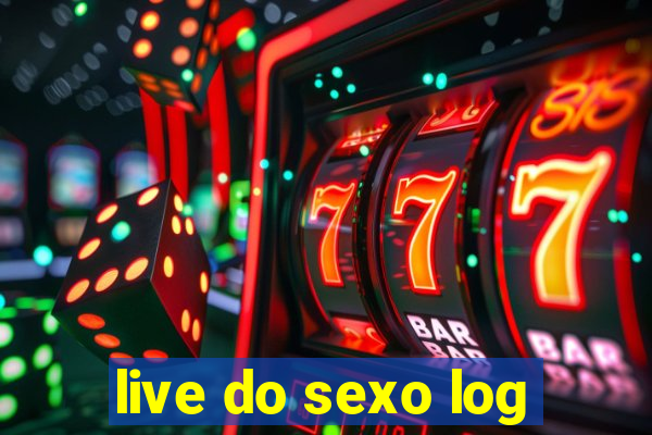 live do sexo log