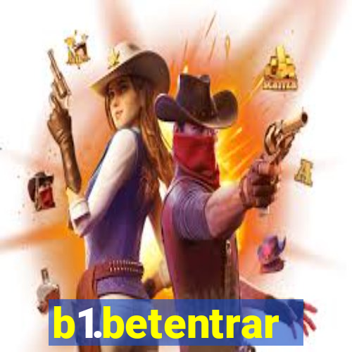 b1.betentrar