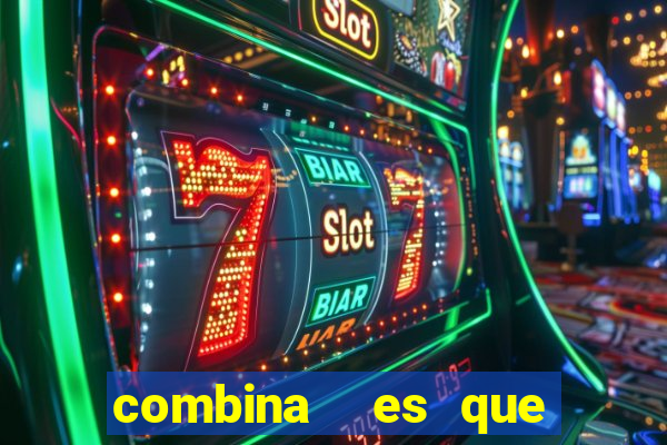 combina  es que nunca saíram na lotofácil