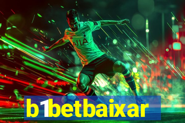 b1betbaixar