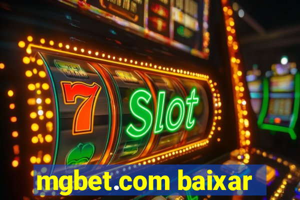 mgbet.com baixar