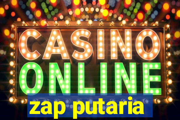 zap putaria