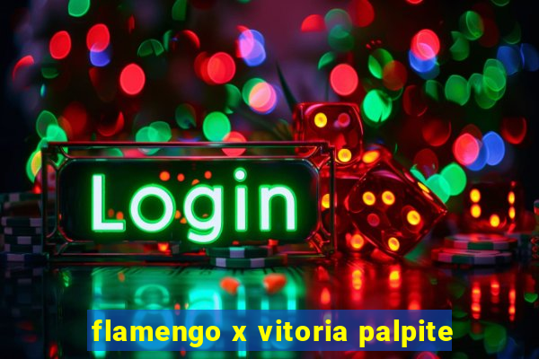 flamengo x vitoria palpite