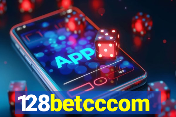 128betcccom