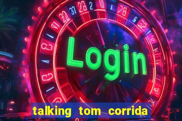 talking tom corrida do ouro