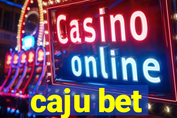 caju bet