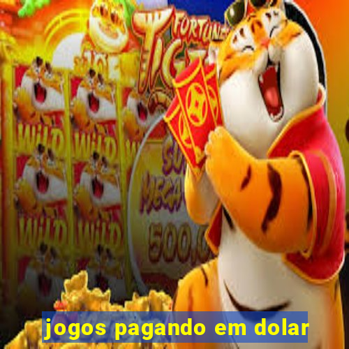 jogos pagando em dolar