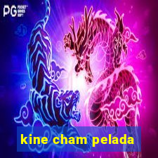 kine cham pelada