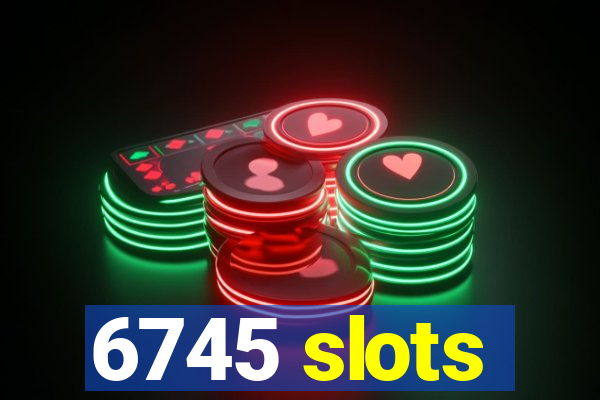 6745 slots