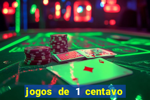 jogos de 1 centavo na blaze