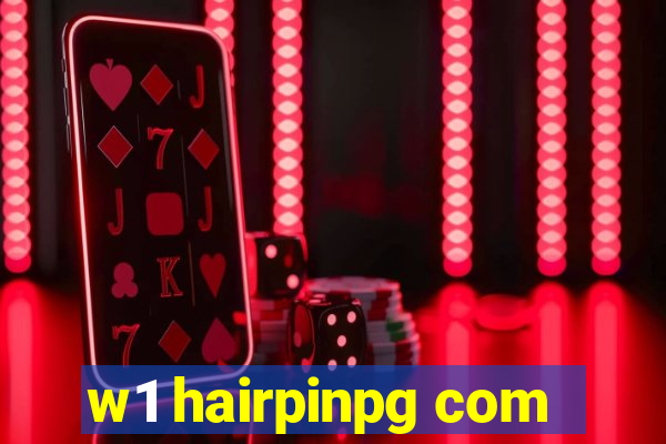 w1 hairpinpg com