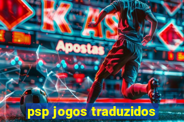 psp jogos traduzidos