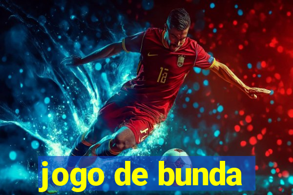 jogo de bunda