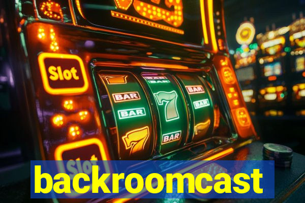 backroomcast