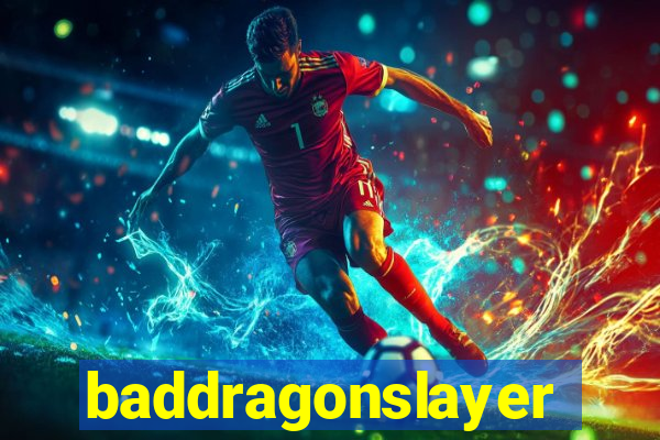 baddragonslayer