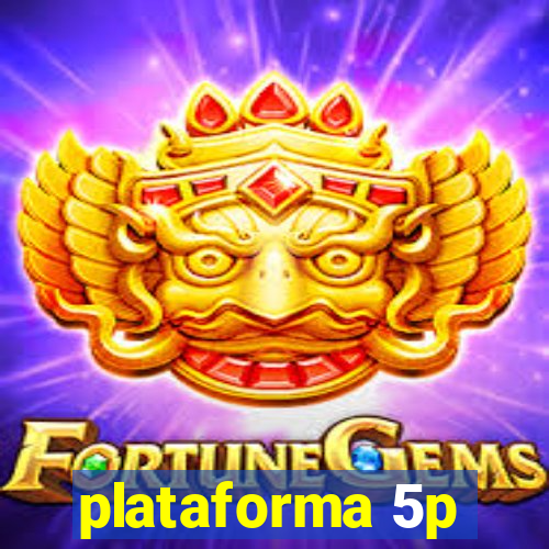 plataforma 5p
