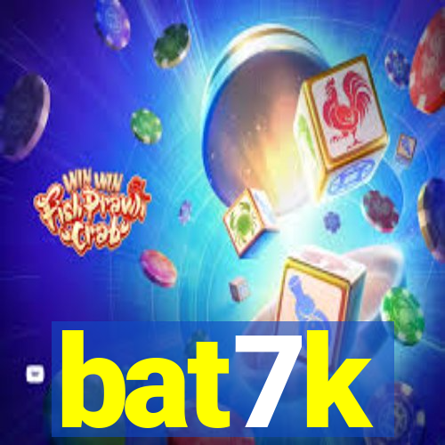 bat7k
