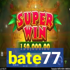 bate77