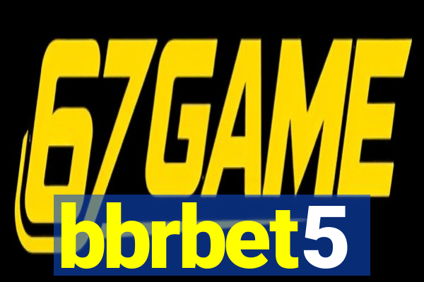 bbrbet5