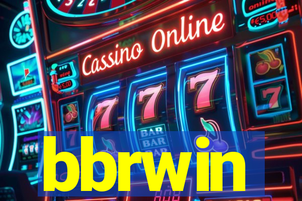 bbrwin