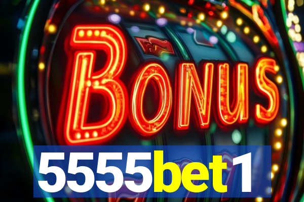 5555bet1