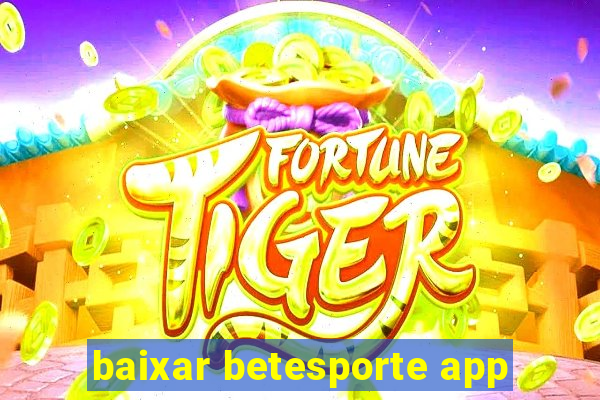 baixar betesporte app
