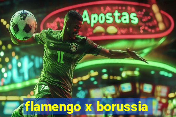 flamengo x borussia